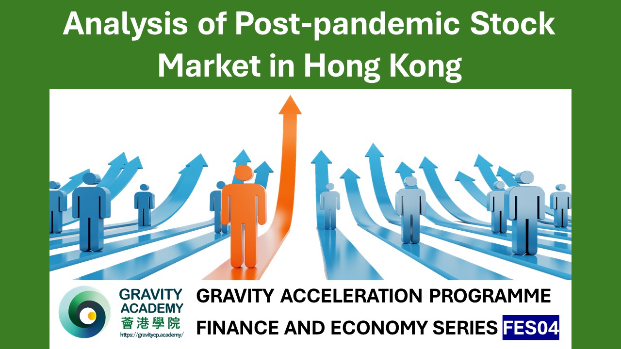 FES04: Analysis of Post-pandemic Stock Market in Hong Kong