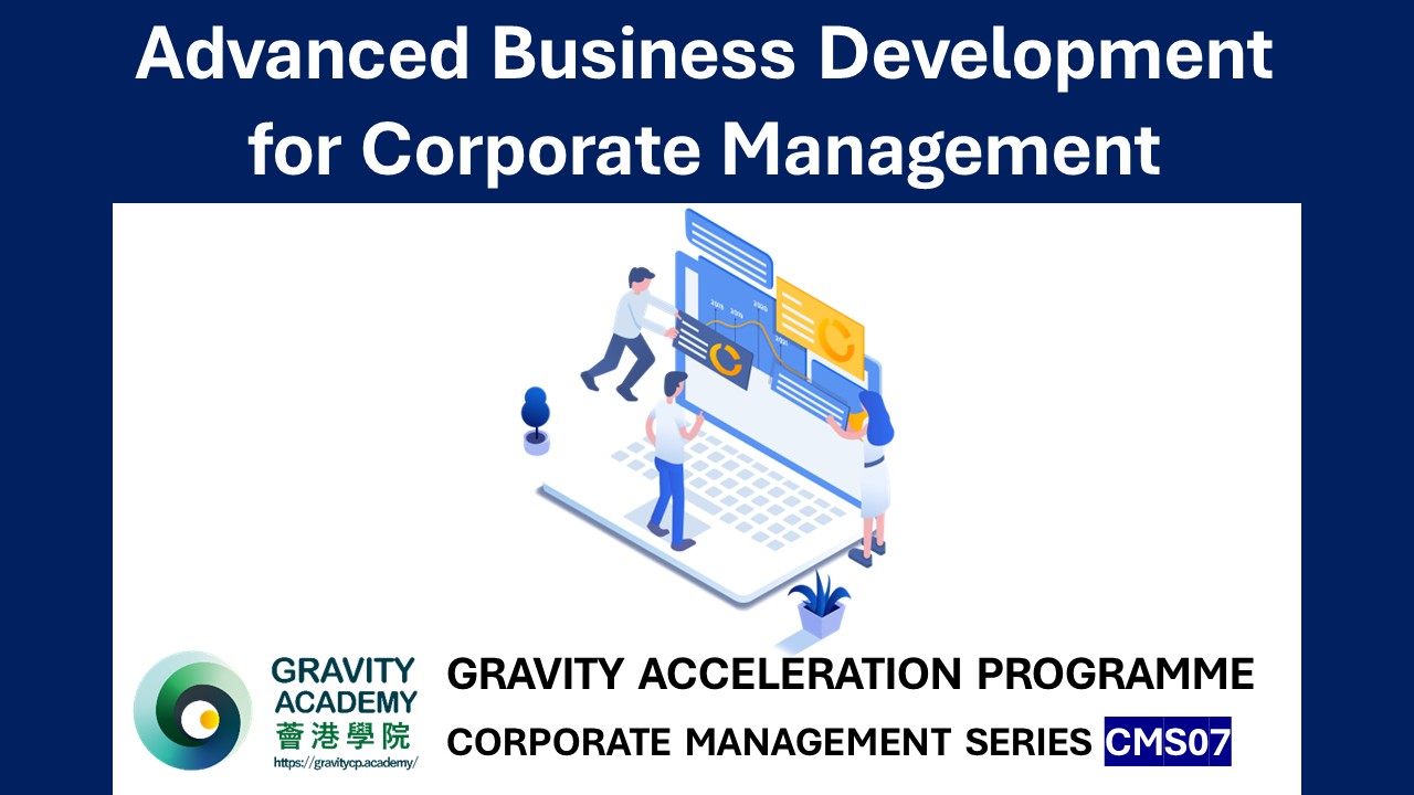 CMS07: Advanced Business Development for Corporate Management