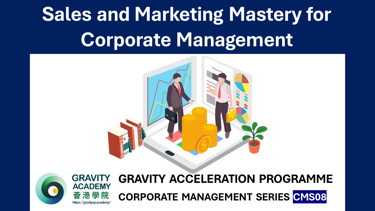 CMS08: Sales and Marketing Mastery for Corporate Management