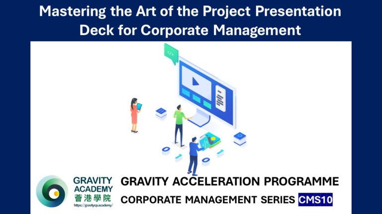 CMS10-Mastering the Art of the Project Presentation Deck for Corporate Management